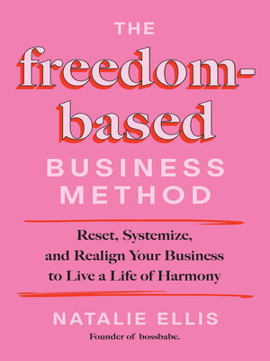 cover image of The Freedom-Based Business Method